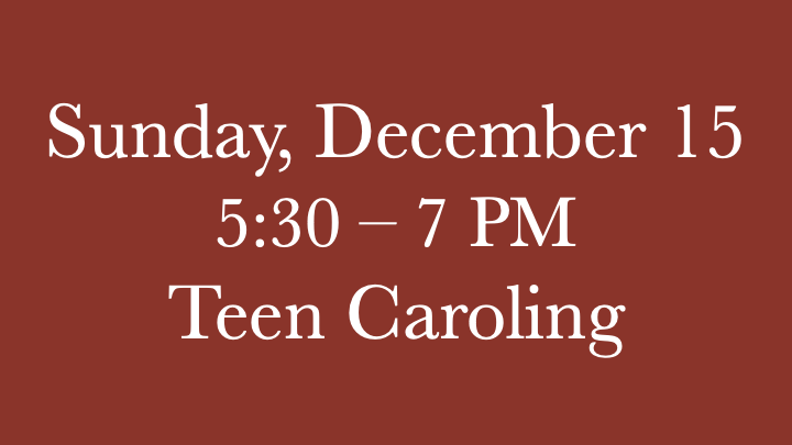 December Teen Caroling